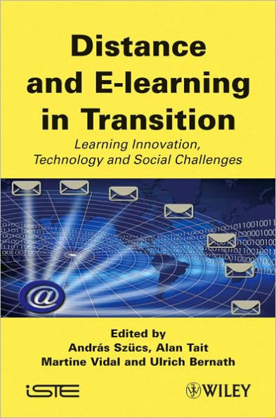 Distance and E-learning in Transition: Learning Innovation, Technology and Social Challenges / Edition 1