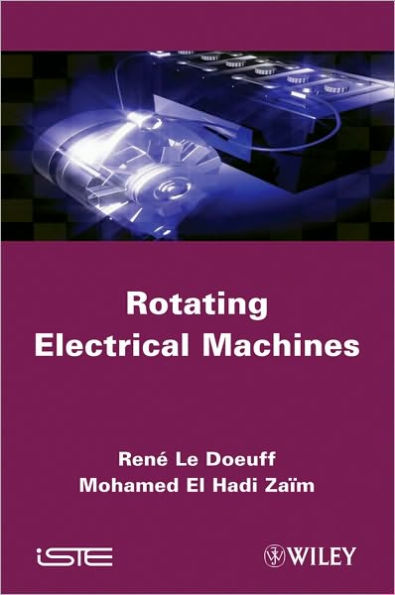 Rotating Electrical Machines / Edition 1