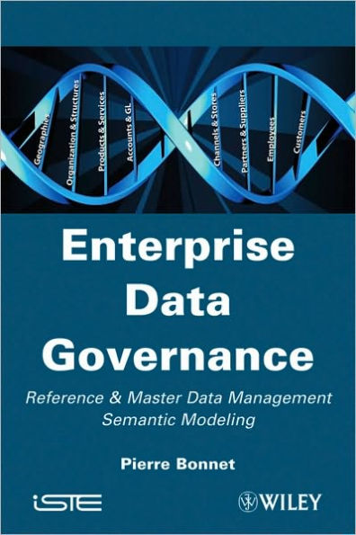 Enterprise Data Governance: Reference and Master Data Management Semantic Modeling / Edition 1