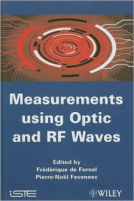 Title: Measurements using Optic and RF Waves / Edition 1, Author: Frédérique de Fornel