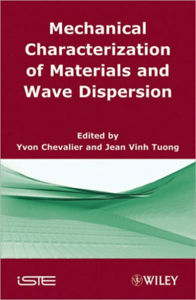 Mechanical Characterization of Materials and Wave Dispersion: Instrumentation and Experiment Interpretation