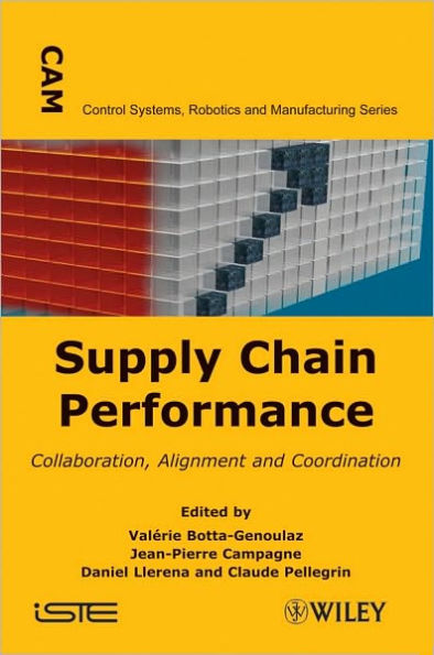 Supply Chain Performance: Collaboration, Alignment and Coordination / Edition 1