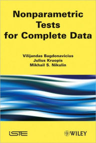 Title: Nonparametric Tests for Complete Data / Edition 1, Author: Vilijandas Bagdonavicius