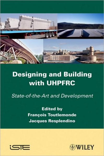 Designing and Building with UHPFRC / Edition 1