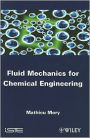 Fluid Mechanics for Chemical Engineering / Edition 1