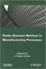 Finite Element Method in Manufacturing Processes / Edition 1