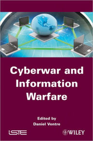 Title: Cyberwar and Information Warfare / Edition 1, Author: Daniel Ventre