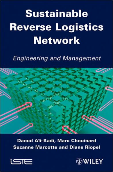 Sustainable Reverse Logistics Network: Engineering and Management / Edition 1