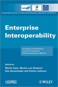 Title: Enterprise Interoperability: IWEI 2011 Proceedings, Author: Martin Zelm