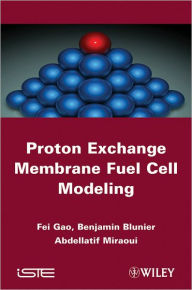 Title: Proton Exchange Membrane Fuel Cells Modeling / Edition 1, Author: Fengge Gao