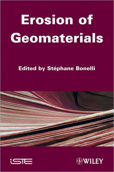 Erosion of Geomaterials / Edition 1