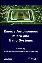 Energy Autonomous Micro and Nano Systems / Edition 1