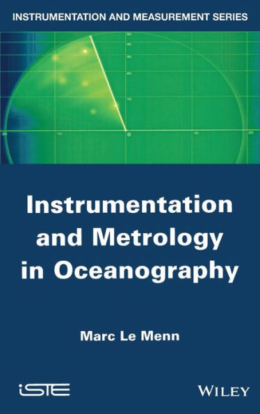 Instrumentation and Metrology in Oceanography / Edition 1