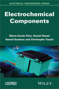 Title: Electrochemical Components / Edition 1, Author: Marie-Cécile Pera