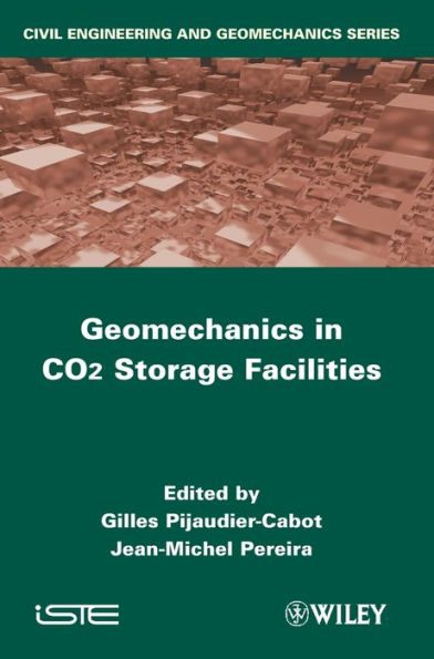 Geomechanics in CO2 Storage Facilities / Edition 1