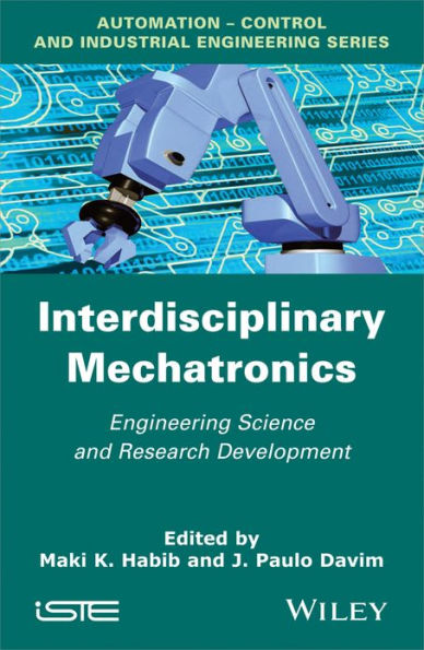 Interdisciplinary Mechatronics: Engineering Science and Research Development / Edition 1