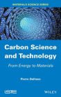 Carbon Science and Technology: From Energy to Materials / Edition 1