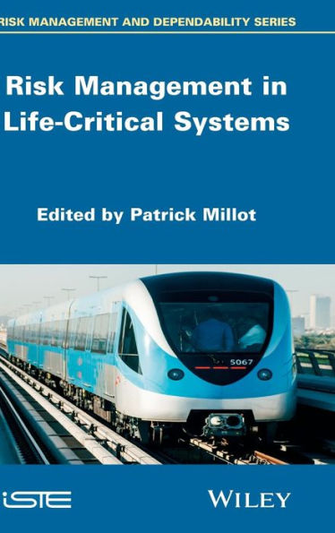 Risk Management in Life-Critical Systems / Edition 1