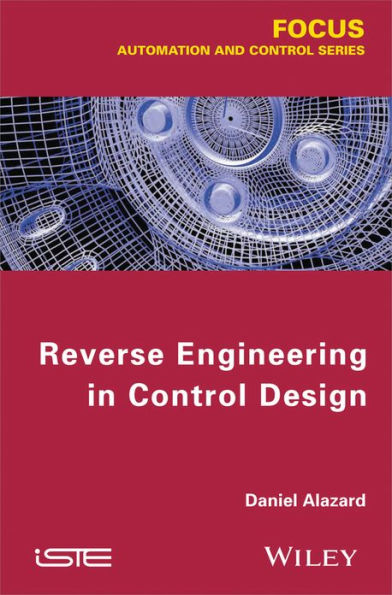 Reverse Engineering Control Design