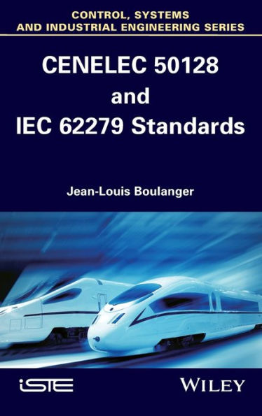 CENELEC 50128 and IEC 62279 Standards / Edition 1