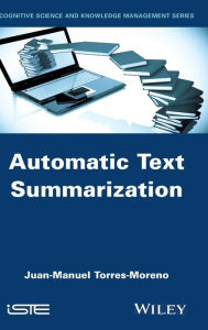Title: Automatic Text Summarization / Edition 1, Author: Juan-Manuel Torres-Moreno