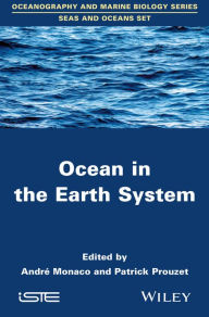Title: Ocean in the Earth System / Edition 1, Author: Patrick Prouzet