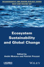 Ecosystem Sustainability and Global Change / Edition 1