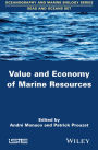 Value and Economy of Marine Resources / Edition 1
