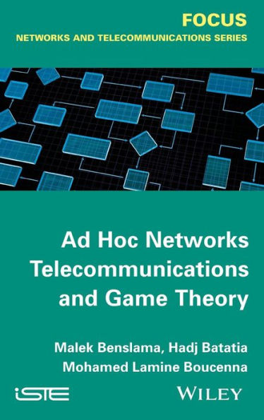 Ad Hoc Networks Telecommunications and Game Theory / Edition 1