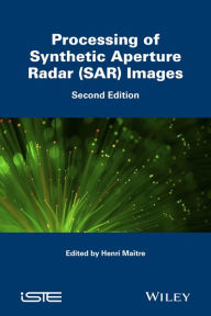Online free textbook download Processing of Synthetic Aperture Radar (SAR) Images / Edition 2