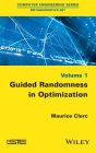 Guided Randomness in Optimization, Volume 1 / Edition 1