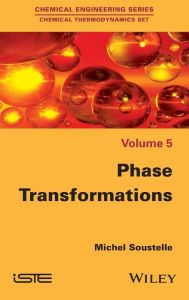 Title: Phase Transformations / Edition 1, Author: Michel Soustelle