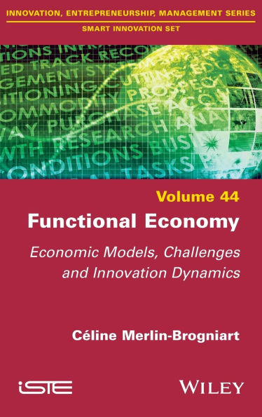 Functional Economy: Economic Models, Challenges and Innovation Dynamics / Edition 1