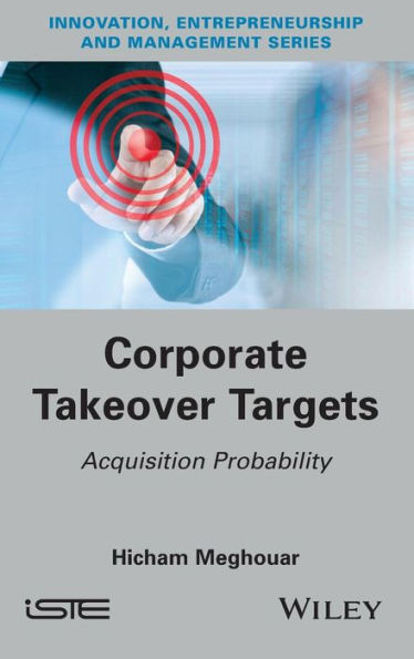 Corporate Takeover Targets: Acquisition Probability / Edition 1