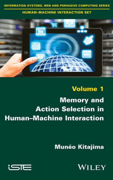 Memory and Action Selection in Human-Machine Interaction / Edition 1