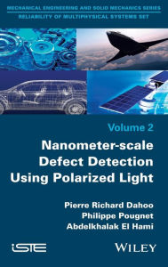 Title: Nanometer-scale Defect Detection Using Polarized Light / Edition 1, Author: Pierre-Richard Dahoo