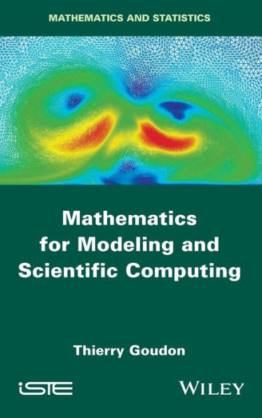 Mathematics for Modeling and Scientific Computing / Edition 1