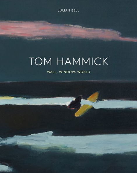 Tom Hammick: Wall, Window, World