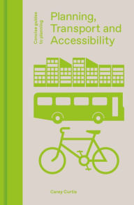 Title: Planning, Transport and Accessibility, Author: Carey Curtis