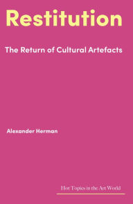 Free mp3 books downloads Restitution: The Return of Cultural Artefacts FB2 iBook in English by 