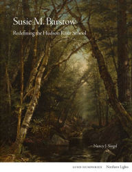 Susie M Barstow: Redefining the Hudson River School