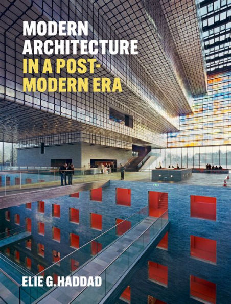 Modern Architecture in a Post-Modern Age