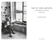 Alternative view 2 of The St Ives Artists: New Edition: A Biography of Place and Time