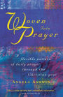 Woven into Prayer: A Flexible Pattern of Daily Prayer through the Christian Year