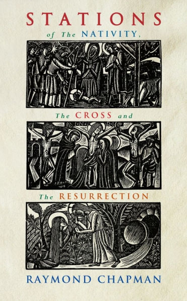 Stations of the Nativity, Cross, Resurrection