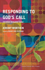 Title: Christiani Formation Today: A Practical and Theological Guide, Author: Jeremy Worthen