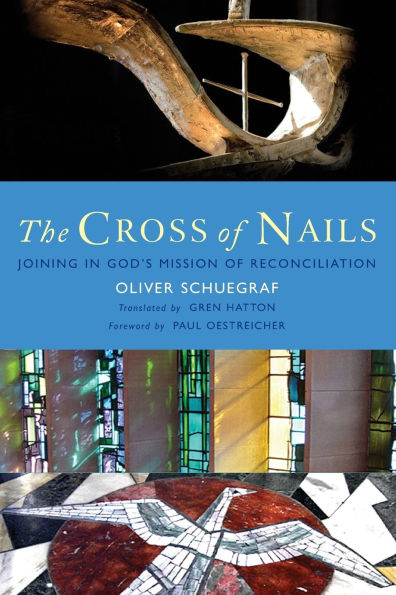 The Cross of Nails: Joining God's Mission Reconciliation