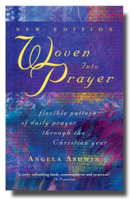 Title: Woven into Prayer: A Flexible Pattern of Daily Prayer Through the Christian Year, Author: Ashwin