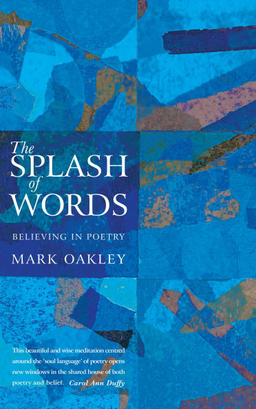 The Splash of Words: Believing poetry