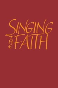 Title: Singing the Faith: Words edition: Words edition, Author: Methodist Church